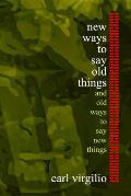 new ways to say old things: and old ways to say new things