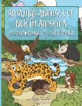 Amazing Animals of North America: 30 Coloring Pages and Dot-to-Dot Activities for Kids - Makes a Great Gift for Boys and Girls! - Wildlife Education
