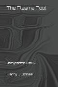 The Plasma Pool: Bathysphere, Book 2