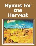 Hymns for the Harvest: An extra-large print senior reader book of classic hymns for reminiscence, reflection, and prayer - plus coloring page