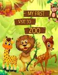 My First Visit To Zoo: A Fun Guessing Picture Book for boys and girls, Story book for kids, Toddlers & Preschoolers
