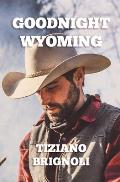 Goodnight Wyoming