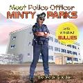 Meet Police Officer Minty Parks: Let's Talk About Bullies!