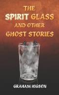 The Spirit Glass and Other Ghost Stories