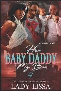 Her Baby Daddy: My Bae 4 The Finale
