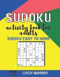 Sudoku Activity Book for Adults: Sudoku Easy to Hard
