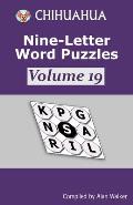 Chihuahua Nine-Letter Word Puzzles Volume 19