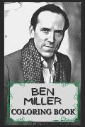 Ben Miller Coloring Book: Humoristic and Snarky Coloring Book Inspired By Ben Miller