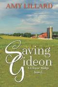 Saving Gideon: A Clover Ridge Novel