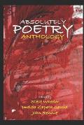 Absolutely Poetry: Anthology