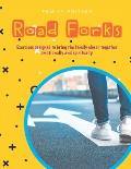 Road Forks - Family Edition: Exercises designed to bring the family closer together emotionally and spiritually.