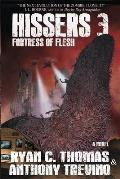 Hissers 3: Fortress of Flesh
