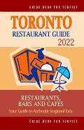 Toronto Restaurant Guide 2022: Your Guide to Authentic Regional Eats in Toronto, Canada (Restaurant Guide 2020)