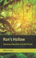 Ron's Hollow: Operating Manual for the Wet Woods