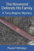 The Reverend Defends His Family: A Tony Wagner Mystery