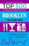 Brooklyn City Guide 2022: The Most Recommended Shops, Museums, Parks, Diners and things to do at Night in Brooklyn (City Guide 2022)