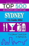 Sydney City Guide 2022: The Most Recommended Shops, Museums, Parks, Diners and things to do at Night in Sydney (City Guide 2022)