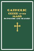 Catholic Order of the Mass in English and Spanish: (Green Cover Edition)