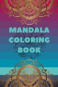 Mandala coloring book: Coloring book featuring 100 of most beautiful mandalas