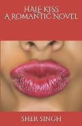 Half Kiss: A Romantic Novel