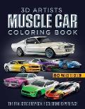 3D Artists Muscle Car Coloring Book: The Realistic Grayscale Coloring Experience