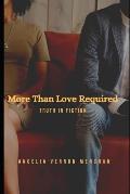 More Than Love Required: Truth in Fiction
