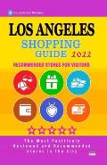 Los Angeles Shopping Guide 2022: Best Rated Stores in Los Angeles, California - Stores Recommended for Visitors, (Shopping Guide 2022)