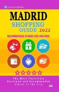 Madrid Shopping Guide 2022: Best Rated Stores in Madrid, Spain - Stores Recommended for Visitors, (Shopping Guide 2022)