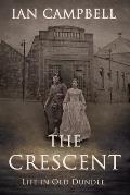 The Crescent: Life in Old Dundee