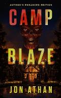 Camp Blaze: Author's Enhanced Edition