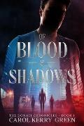 Of Blood and Shadows