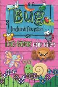 Bug Identification Log Book For Kids: Insect Hunting Book, Insect Activity Collecting Notebook & Journal for Children, Gifts for Nature Lovers, insect