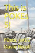 This is POKEs 5!: POetic joKES