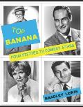 Top Banana: Four Fifties TV Comedy Stars