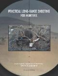 Practical Long-Range Shooting for Hunters