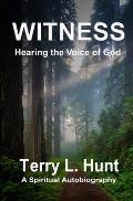 Witness: Hearing the Voice of God