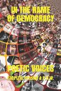 In the Name of Democracy: Poetic Voices