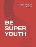 Be Super Youth