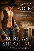 Sure as Shooting: An MMF Western M?nage Romance