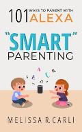 Smart Parenting: 101 Ways To Parent With Alexa