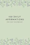 150 Affirmations for Self Confidence