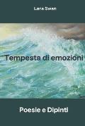 Tempesta di emozioni: Poesie e dipinti