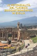 Le Potenzialit? del Turismo Enogastronomico in Sicilia