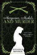 Marquesses, Muskets, and Murder: Victoria Parker Regency Mysteries Book Four