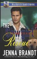 The Cowgirl Rescue: A K9 Handler Romance (Disaster City Search and Rescue Book 17)