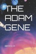 The Adam Gene