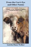 From The Cow's Eye and Other Poems: Winner of the FWPS William D. Barney Chapbook Prize, 2021