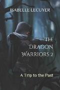 The Dragon Warriors 2: A Trip to the Past