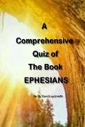 A Comprehensive Quiz of the book of Ephessians