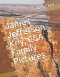 James Jefferson Key, CSA Family Pictures